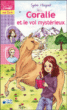 Coralie et Cie, T3&nbsp;-&nbsp;Sylvie Hecquet, Jennifer Trican