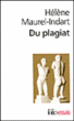 Du plagiat&nbsp;-&nbsp;Hélène Maurel-Indart