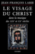 Le visage du christ dans la musique des XIXème et XXème siècles&nbsp;-&nbsp;Jean-François Labie
