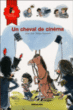 Un cheval de cinéma&nbsp;-&nbsp;Olivier Lhote, Philippe Diemunsch