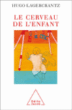 Le cerveau du nouveau-né&nbsp;-&nbsp;Hugo Lagercrantz