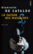 La saison des massacres&nbsp;-&nbsp;Giancarlo de Cataldo