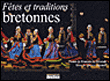Fêtes et traditions de Bretagne&nbsp;-&nbsp;François Le Divenah, Thierry Jigourel