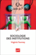 Sociologie des institutions&nbsp;-&nbsp;Virginie Tournay