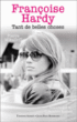 Françoise Hardy : tant de belles choses&nbsp;-&nbsp;Pierre Mikaïloff