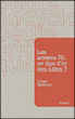 Les années 70, un âge d'or des luttes ?&nbsp;-&nbsp;Lilian Mathieu