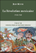 La Révolution mexicaine&nbsp;-&nbsp;Jean-André Meyer