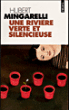 Une rivière verte et silencieuse&nbsp;-&nbsp;Hubert Mingarelli