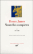 Nouvelles complètes&nbsp;-&nbsp;Henry James