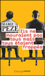Ils ne mouraient pas tous, mais tous étaient frappés&nbsp;-&nbsp;Marie Pezé