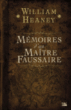 Mémoires d'un maître faussaire&nbsp;-&nbsp;Williams Heaney