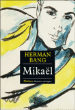 Mikaël&nbsp;-&nbsp;Herman Bang
