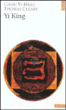 Yi King&nbsp;-&nbsp;Thomas Cleary, Lieou Yi-Ming