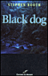 Black dog&nbsp;-&nbsp;Stephen Booth