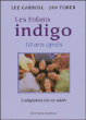 Enfants indigo, 10 ans après : l'adaptation à la vie adulte&nbsp;-&nbsp;Lee Carroll, Jan Tober