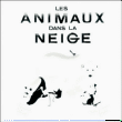 Les animaux dans la neige&nbsp;-&nbsp;Emmanuel Polanco