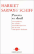 Parents en deuil&nbsp;-&nbsp;Harriet Sarnoff-Schiff