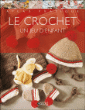 Le crochet, un jeu d'enfant&nbsp;-&nbsp;Collectif