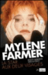 Mylène Farmer : la star aux deux visages&nbsp;-&nbsp;Brigitte Hemmerlin, Vanessa Pontet