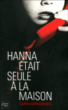 Hanna était seule à la maison&nbsp;-&nbsp;Carin Gerhardsen
