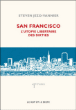 San Francisco : l'utopie libertaire des sixties&nbsp;-&nbsp;Steven Jezo-Vannier, Alain Dister, Bernard Plossu