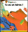 Tu es un héros&nbsp;-&nbsp;Collectif
