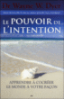 Le pouvoir de l'intention&nbsp;-&nbsp;Wayne W. Dyer
