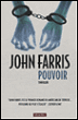 Pouvoir&nbsp;-&nbsp;John Farris