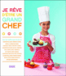 Je rêve d'être un chef&nbsp;-&nbsp;Collectif