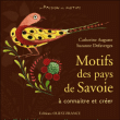 Motifs de Savoie&nbsp;-&nbsp;C. Auguste, S. Lafaverges