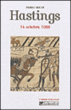 Hastings, 14 octobre 1066&nbsp;-&nbsp;Pierre Bouet