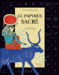 Le papyrus sacré&nbsp;-&nbsp;Aude Gros de Beler, Louise Heugel