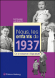 Nous, les enfants de 1937&nbsp;-&nbsp;Guy Toulorge, Lisa Giachino