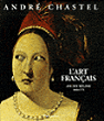 L'Art français&nbsp;-&nbsp;André Chastel