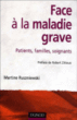 Face à la maladie grave
