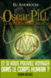 Oscar Pill, T1&nbsp;-&nbsp;Eli Anderson