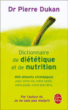 Dictionnaire de diététique et de nutrition&nbsp;-&nbsp;Pierre Dukan