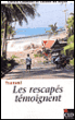 Tsunami, les rescapés témoignent&nbsp;-&nbsp;Carole Caumont, Solenn de Royer