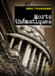 Morts thématiques&nbsp;-&nbsp;Eric Fouassier