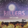 The Killers&nbsp;-&nbsp;Day and age