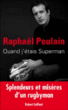 Quand j'étais Superman&nbsp;-&nbsp;Raphaël Poulain