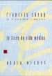 Le livre du vide médian&nbsp;-&nbsp;François Cheng
