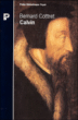 Calvin&nbsp;-&nbsp;Bernard Cottret