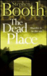 The dead place&nbsp;-&nbsp;Stephen Booth