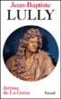 Jean-Baptiste Lully&nbsp;-&nbsp;Jérôme De La Gorce