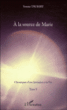 A la source de marie&nbsp;-&nbsp;Yvonne Trubert