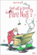 Quel est le secret du père Noël ?&nbsp;-&nbsp;Marla Frazee