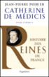 Catherine de Médicis, épouse de Henri II&nbsp;-&nbsp;Jean-Pierre Poirier