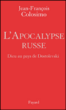L'apocalypse russe&nbsp;-&nbsp;Jean-François Colosimo