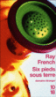 Six pieds sous terre&nbsp;-&nbsp;Ray French
